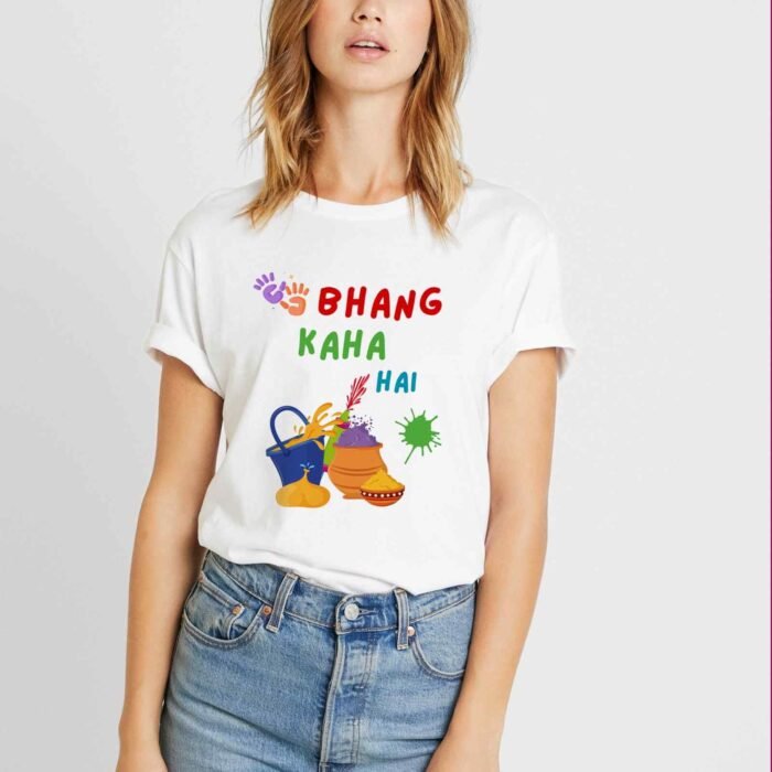bhang kaha hai - holi t-shirt for women