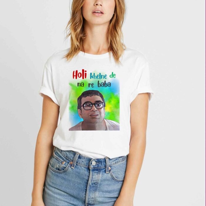 holi khelne de na re baba - holi t-shirt for women